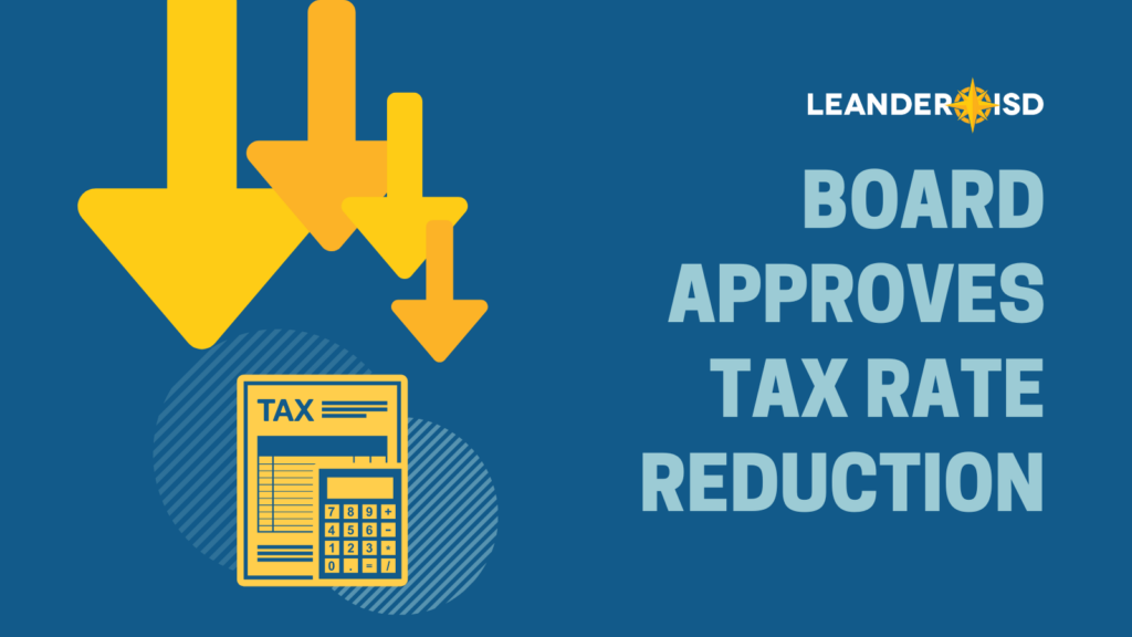 Board Approves Tax Rate Reduction