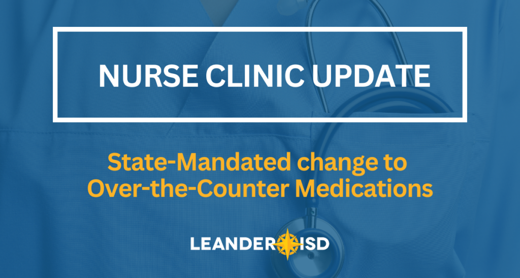Nurse Clinic Update: State-mandated change to over-the-counter medications