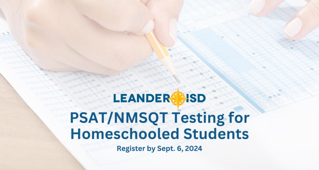 PSAT/NMSQT Testing for Homeschooled Students. Register by Sept. 6, 2024