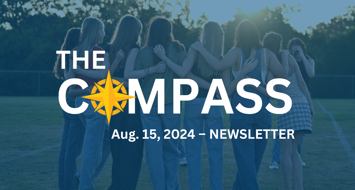 The Compass: Aug. 15, 2024