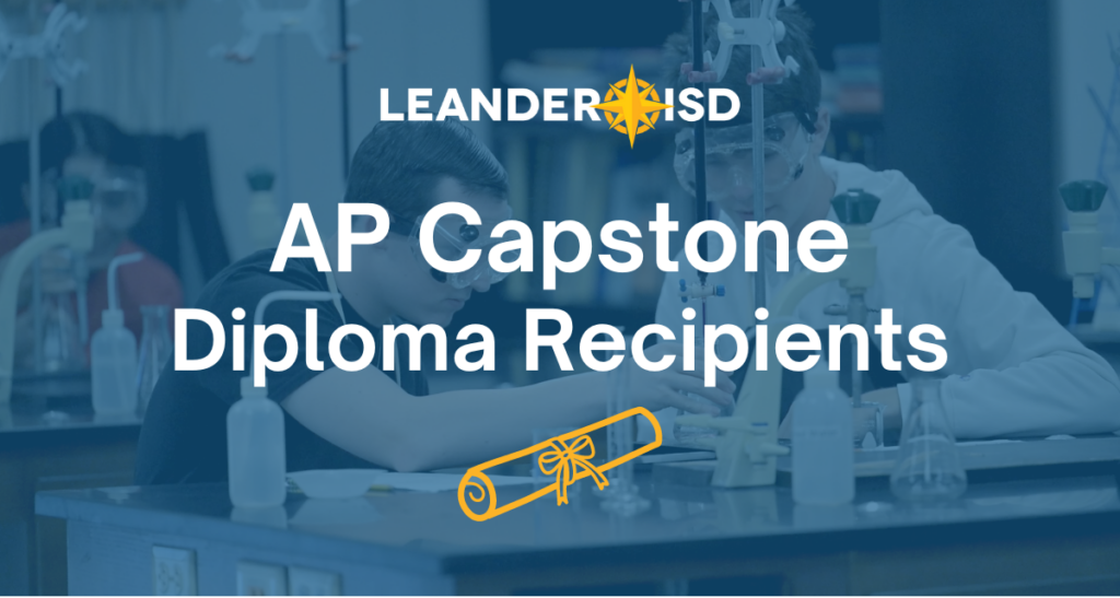 Leander ISD logo; AP Capstone Diploma Recipients