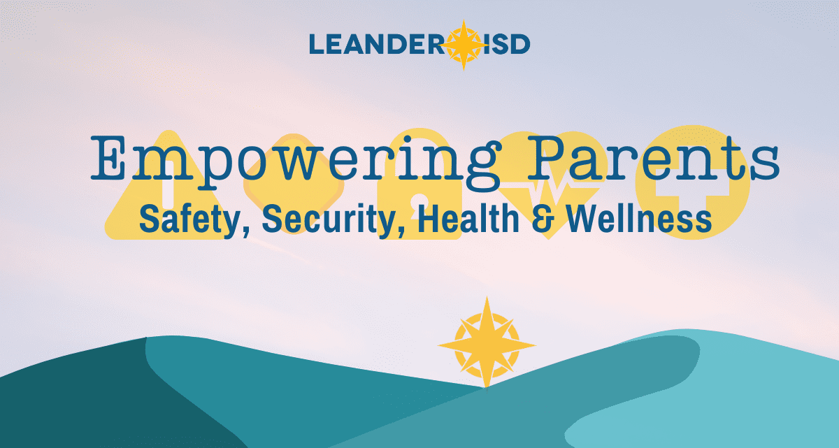 Empowering Parents - Safety, Security, Health, Wellness