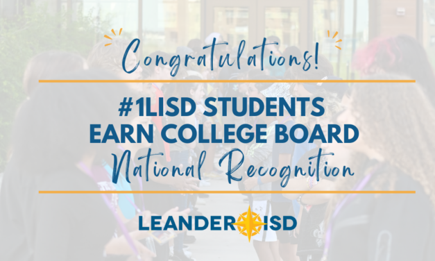Leander ISD Students Awarded Academic Honors From College Board National Recognition Program