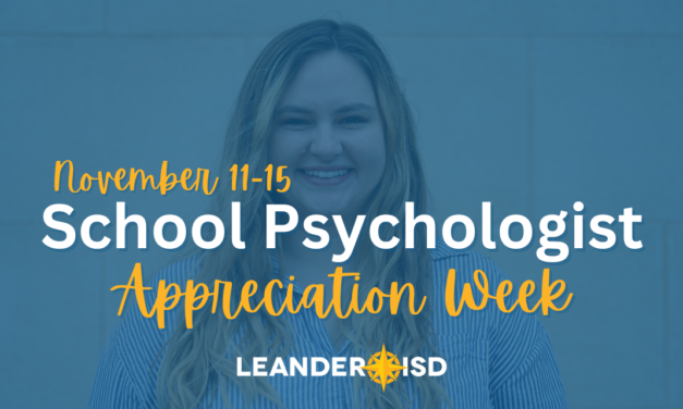 Leander ISD Celebrates School Psychologist Appreciation Week