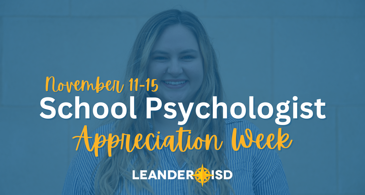 Leander ISD Celebrates School Psychologist Appreciation Week Leander