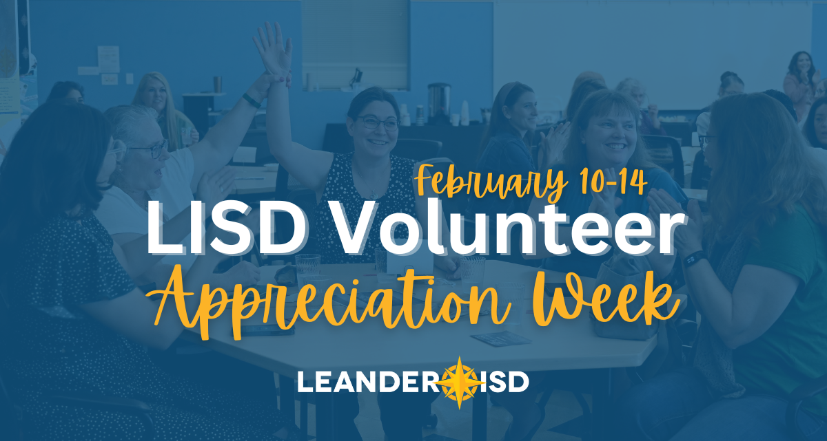 #1LISD Celebrates Volunteer Appreciation Week