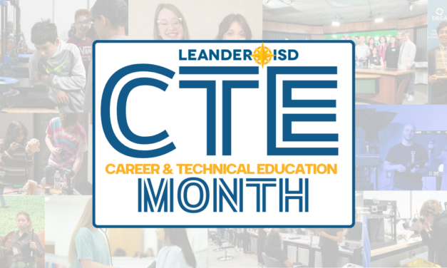 Leander ISD Recognizes CTE Month This February