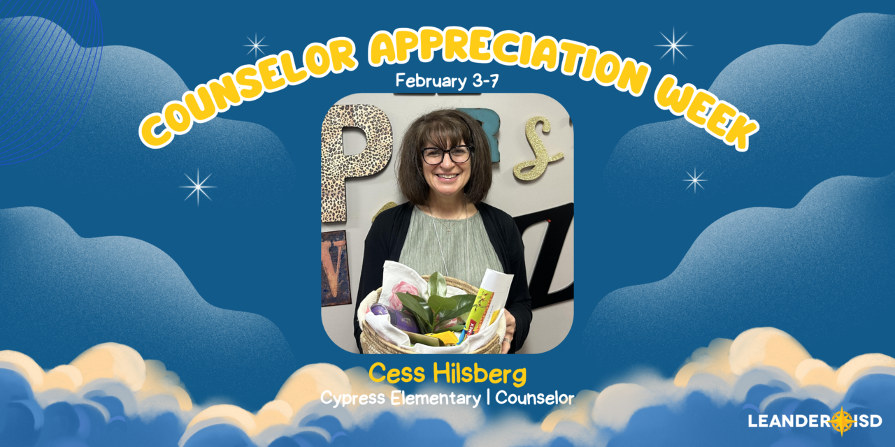 Counselor Appreciation Cess Hilsberg Leander ISD News