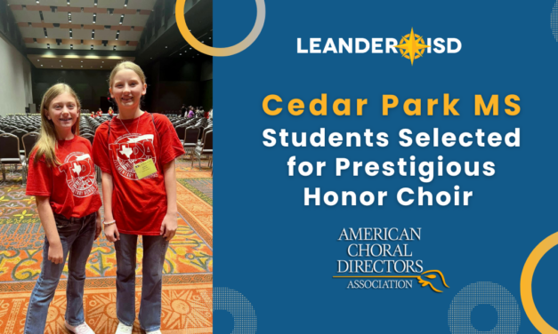 Cedar Park MS Students Selected for Prestigious Honor Choir 