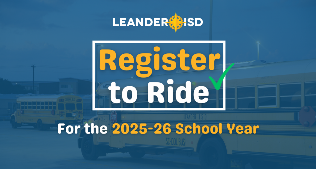 Leander ISD; Register to Ride for the 2025-26 School Year