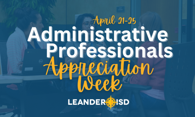 LISD Celebrates Administrative Professionals Appreciation Week