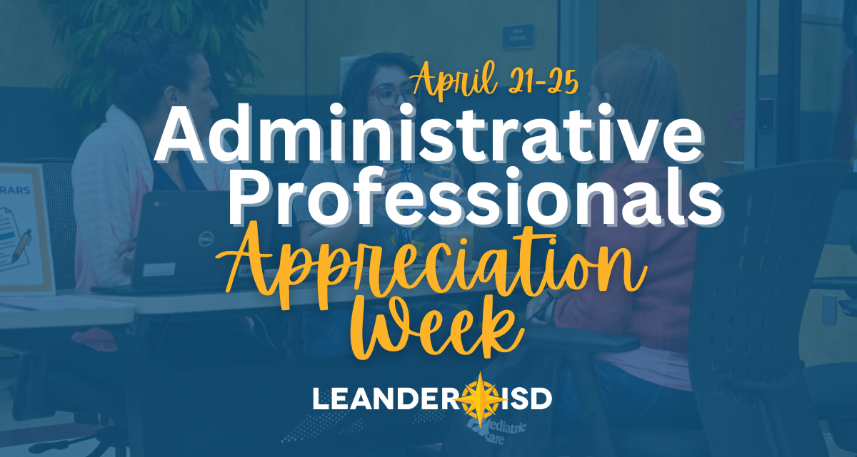 LISD Celebrates Administrative Professionals Appreciation Week