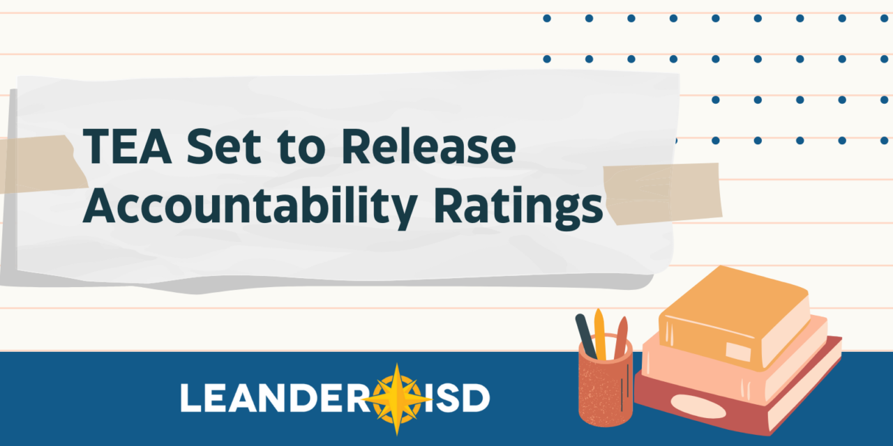 TEA Set to Release Accountability Ratings