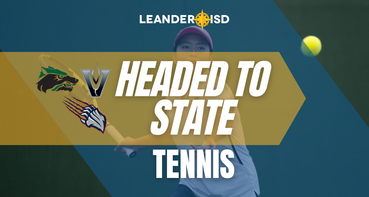 Leander ISD; Headed to State; Tennis