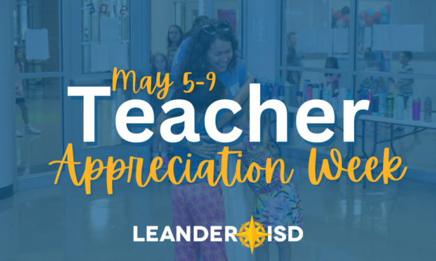 Leander ISD Celebrates Teacher Appreciation Week