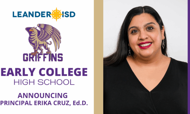 Leander ISD Selects Erika Cruz, Ed.D., to Lead Early College High School