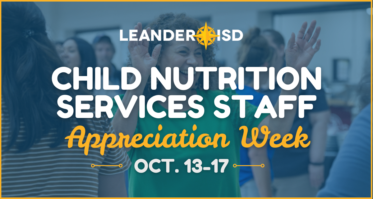 LISD Honors Contributions of Child Nutrition Services (CNS) Team