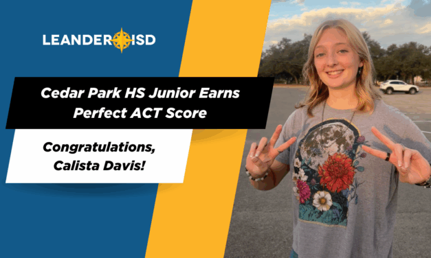 Calista Davis, Cedar Park HS Junior, Earns Perfect ACT Score