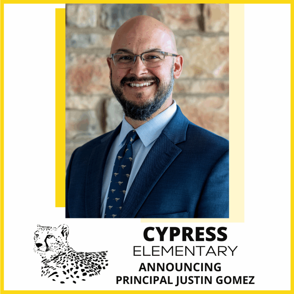 Leander ISD; Cypress Elementary; Announcing Principal Justin Gomez