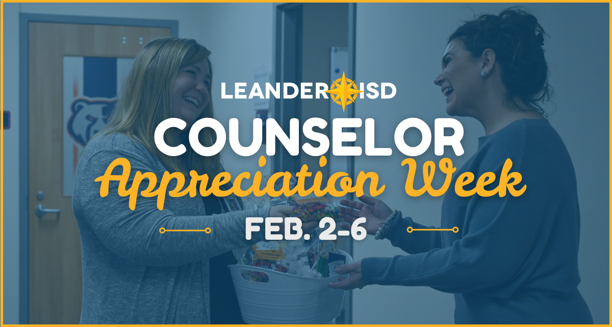 Supporting Every Student: Leander ISD Celebrates Our School Counselors