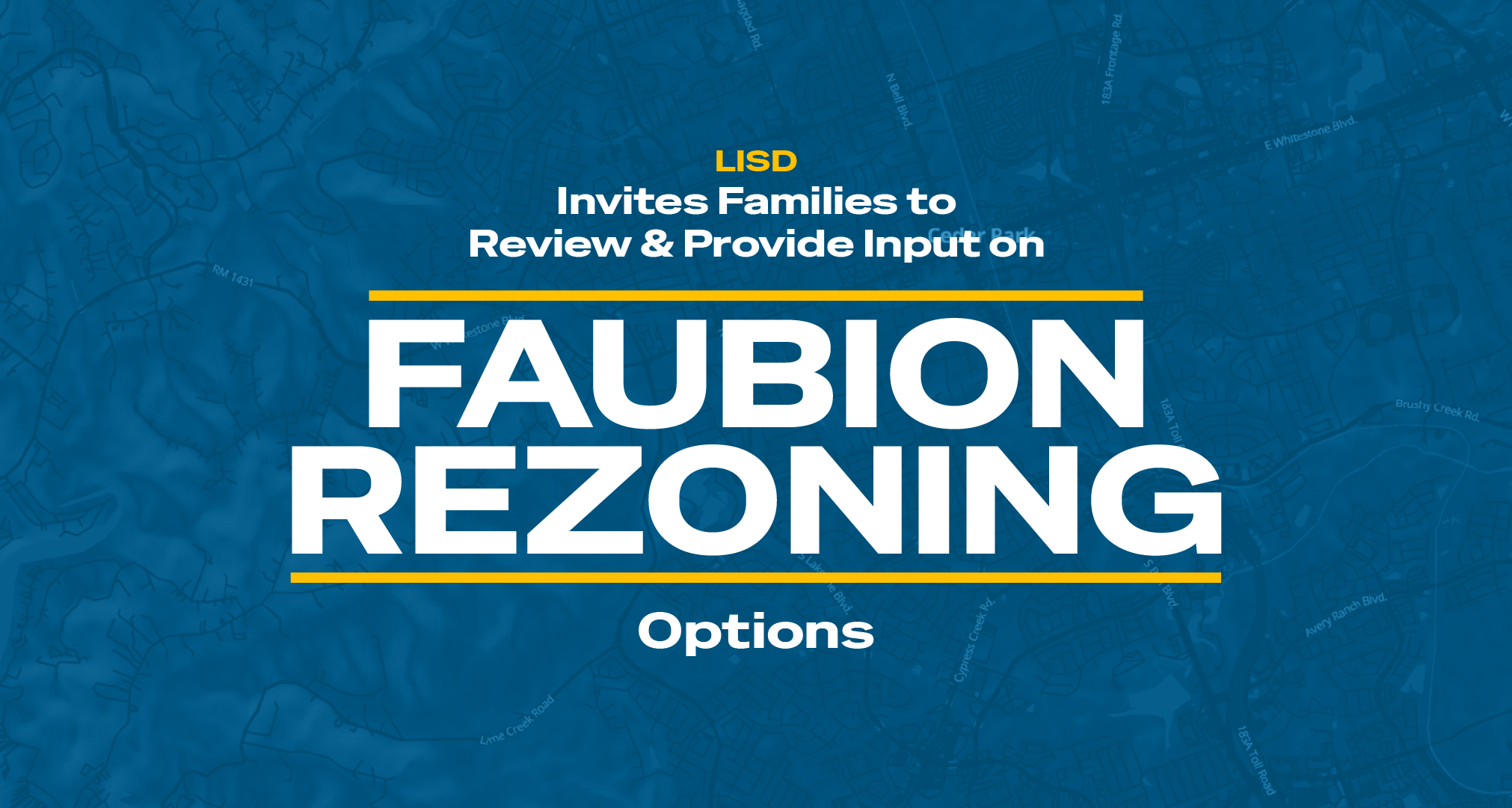LISD Invites Families to Review & Provide Input on Faubion Rezoning Options