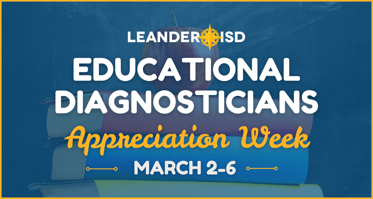 Celebrating Leander ISD’s Educational Diagnosticians