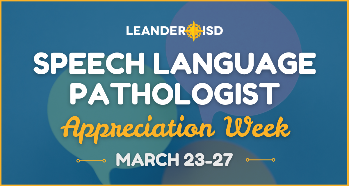 Gratitude for Leander ISD’s Speech Language Pathologists