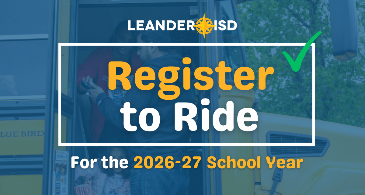 Leander ISD Transportation Registration for 2026-27 School Year Now Open