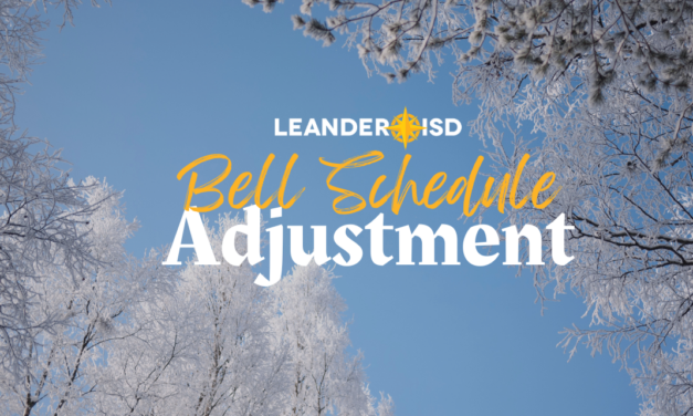 Leander ISD Adjusting Elementary & Middle School Bell Schedules Beginning March 24