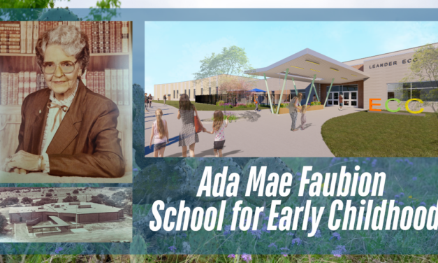 Full-Circle Moment: Leander ISD Names District’s First School for Early Childhood After Ada Mae Faubion