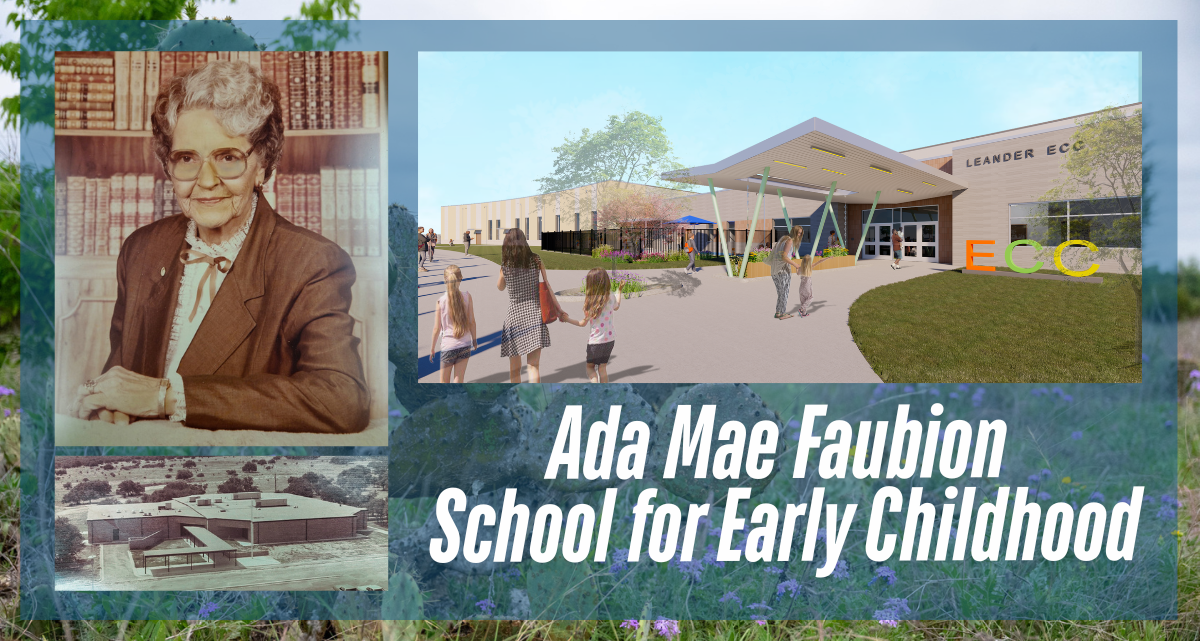 Full-Circle Moment: Leander ISD Names District’s First School for Early Childhood After Ada Mae Faubion