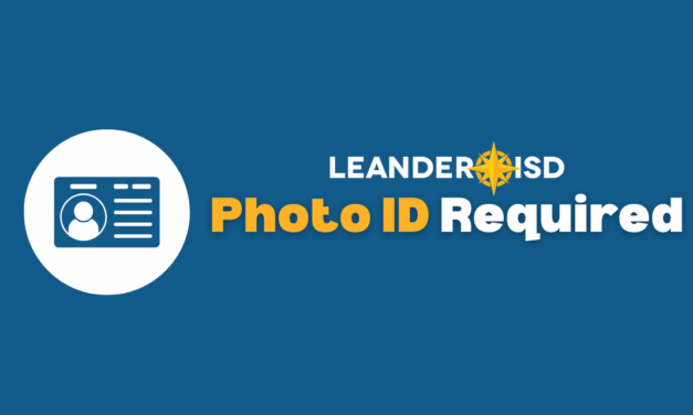 Reminder: Photo ID Required to Visit Leander ISD Campuses