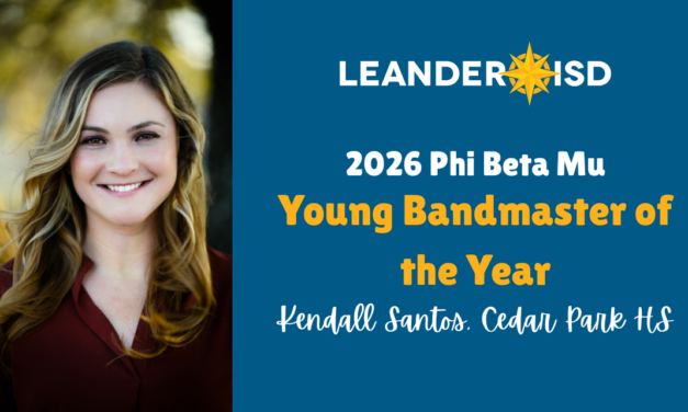 Cedar Park High School’s Kendall Santos Named Young Bandmaster of the Year