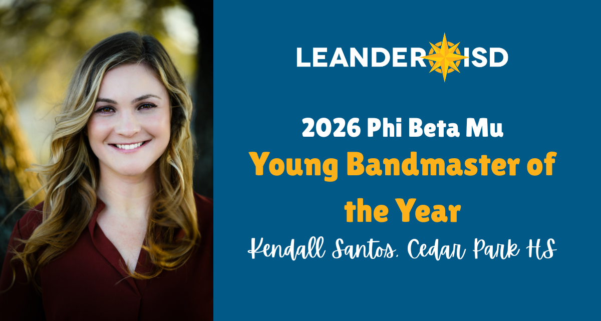 Cedar Park High School’s Kendall Santos Named Young Bandmaster of the Year