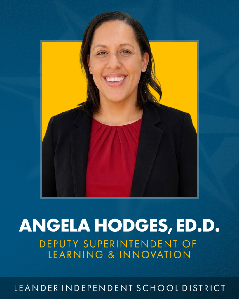 Leander ISD Deputy Superintendent of Learning & Innovation Angela Hodges