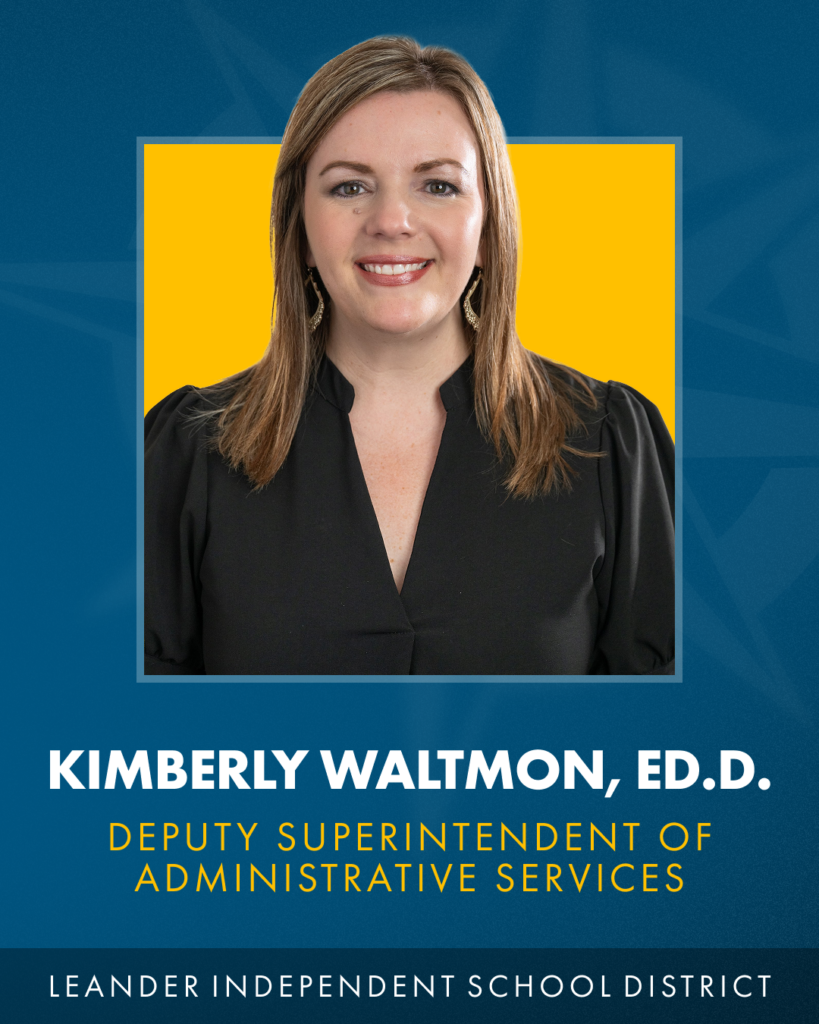 Leander ISD Deputy Superintendent of Administrative Services Kimberly Waltmon